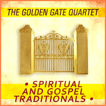 The Golden Gate Quartet - Spiritual and Gospel Traditionals