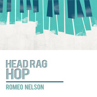Romeo Nelson - Head Rag Hop