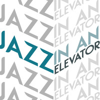 Elevator Music Radio - Jazz in an Elevator