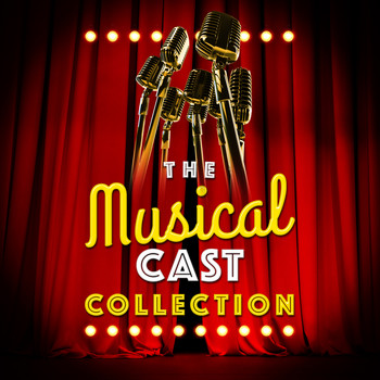 Original Cast Recording - The Musical Cast Collection