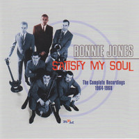 Ronnie Jones - Satisfy My Soul - The Complete Recordings 1964-1968