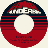 Barbara George - Send for Me If You Need Some Lovin´