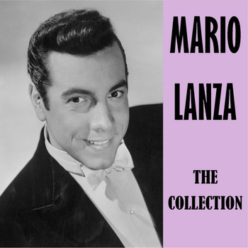 Mario Lanza - The Collection