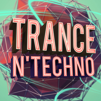 Trance|Techno|Techno Dance Rave Trance - Trance N' Techno