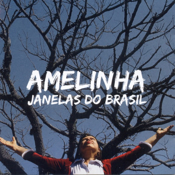 Amelinha - Janelas do Brasil