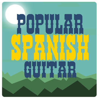 Spanish Guitar|Guitar|Instrumental Guitar Music - Popular Spanish Guitar
