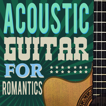 Acoustic Soul|Las Guitarras Románticas|Romantic Guitar Music - Acoustic Guitar for Romantics