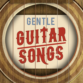 Guitar Songs|Guitar del Mar - Gentle Guitar Songs