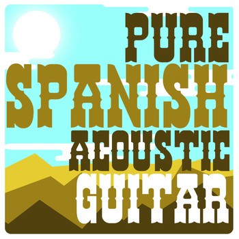 Spanish Classic Guitar|Acoustic Guitar Music|Guitar Instrumental Music - Pure Spanish Acoustic Guitar