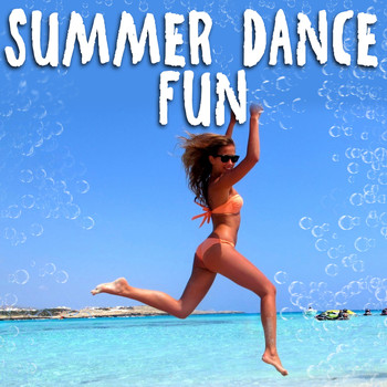 Various Artists - Summer Dance Fun (Explicit)