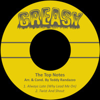 The Top Notes - Always Late (Why Lead Me On)