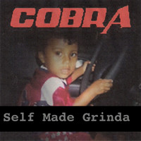Cobra - Self Made Grinda