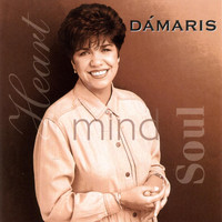 Dámaris - Heart, Mind and Soul