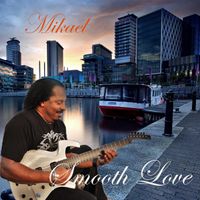 Mikael - Smooth Love