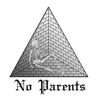 No Parents - May the Thirst Be With You