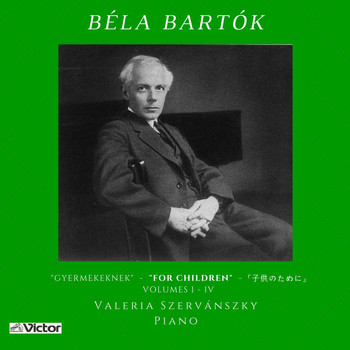 Valeria Szervánszky - Béla Bartók: For Children