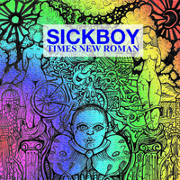 Sickboy - Times New Roman