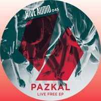 Pazkal - Live Free EP