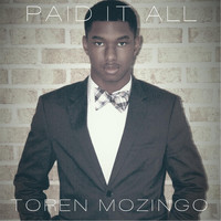 Toren Mozingo - Paid It All