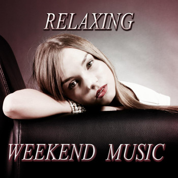Various Artists - Relaxing Weekend Music