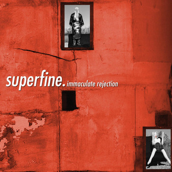 Superfine - Immaculate Rejection