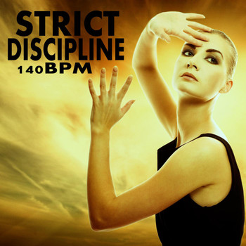 Various Artists - Strict Discipline 140 Bpm