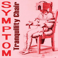 Symptom - Tranquility Chair