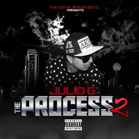 Julio G - Julio G the Process 2