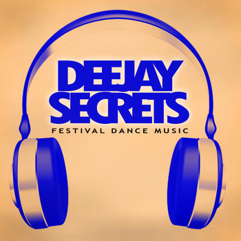 Various Artists - Deejay Secrets - Festival Dance Music