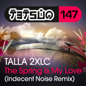Talla 2XLC - The Spring Is My Love (Indecent Noise Remix)