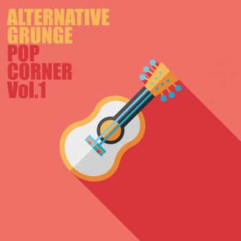 Various Artists - Alternative Grunge Pop Corner, Vol. 1