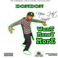 Dondon - Want Money More