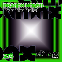 Dragon Hoang - Ride the Bullet