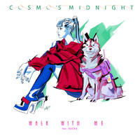Cosmo's Midnight feat. Kucka - Walk With Me