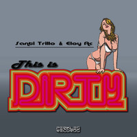 Santi Trillo & Eloy Ac - This Is Dirty