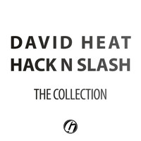 David Heat & Hack N Slash - The Collection (Explicit)