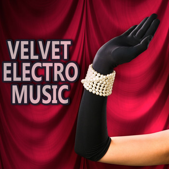 Various Artists - Velvet Electro Music