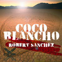 Robert Sanchez - Coco Blancho