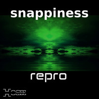 Repro - Snappiness (Snappiness Anniversary EP)