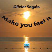 Olivier Sagala - Make You Feel It