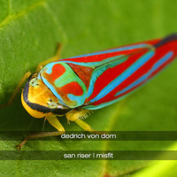 Dedrich Von Dorn - San Riser / Misfit