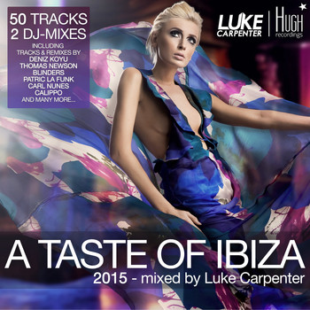 Various Artists - A Taste of Ibiza 2015 (Mixed By Luke Carpenter) (Explicit)