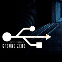 Dave Sparrow - Ground Zero
