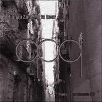 S&ro - Human Zoo - My Is Your