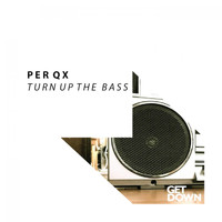 Per QX - Turn up the Bass