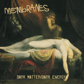 Membranes - Dark Matter/Dark Energy