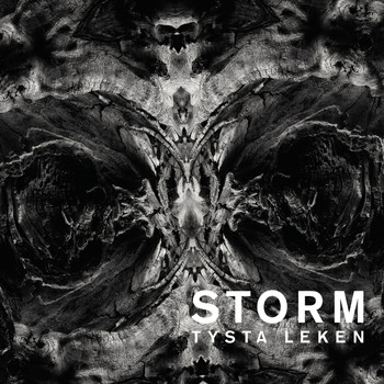 Storm - Tysta Leken