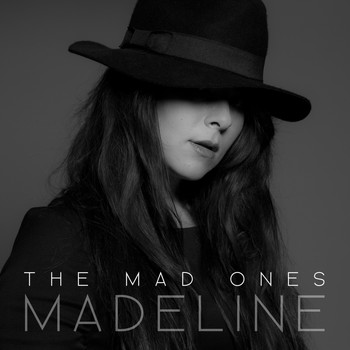 Madeline - The Mad Ones