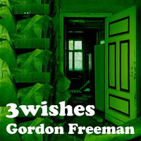 3Wishes - Gordon Freeman