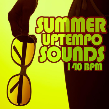 Various Artists - Summer Uptempo Sounds 140 Bpm